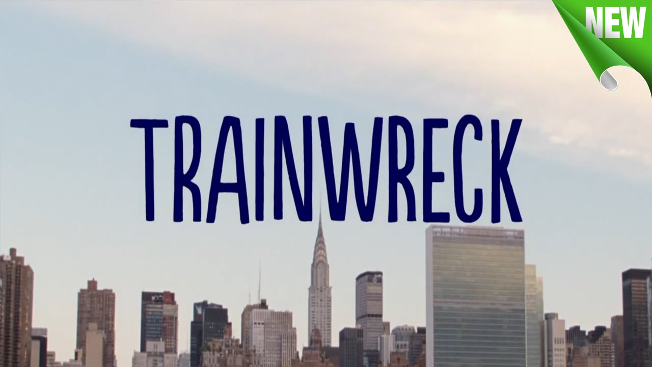 2015 Trainwreck